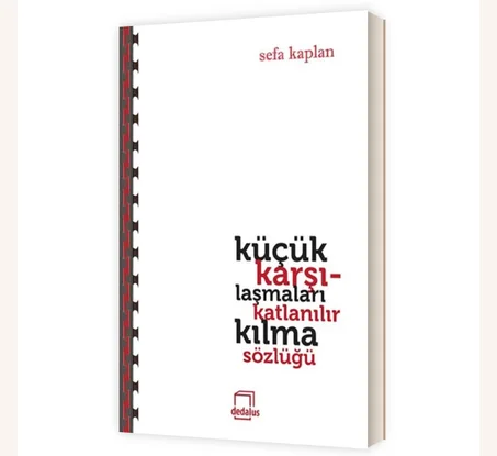 Küçük Karşılaşmaları Katlanılır Kılma Sözlüğü