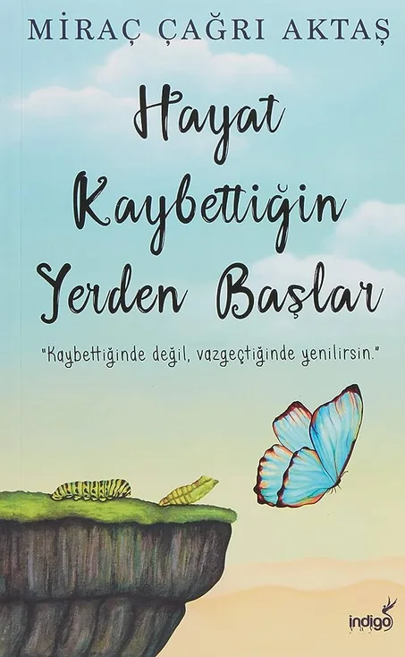 Hayat Kaybettiğin Yerden Başlar