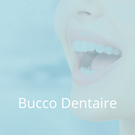 Bucco Dentaire