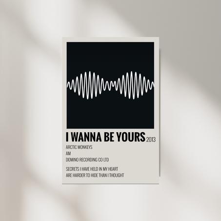 Poster Arctic Monkeys " I Wanna be yours"