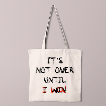 I'ts Not Over Until I Win
