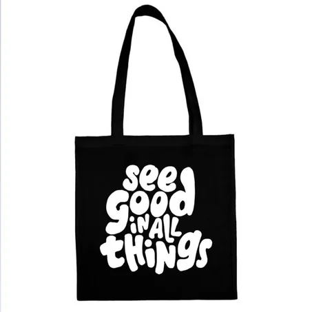 Tote Bags See Good In all things
