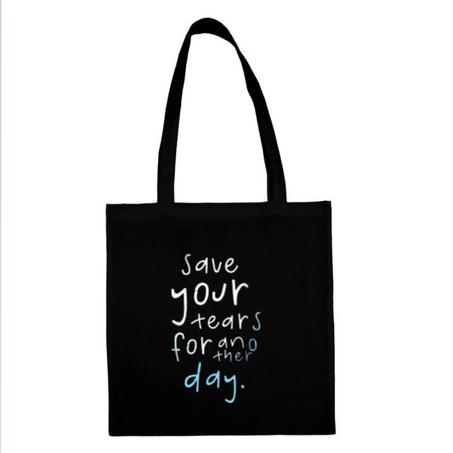 .Save your tears for another day