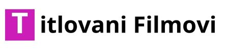 Titlovani Filmovi