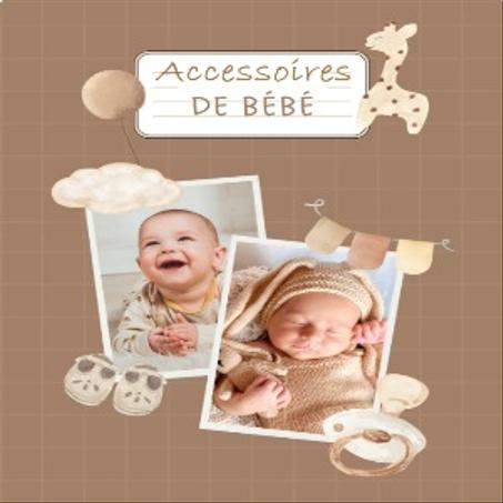 ACCESSOIRES  BEBE ET SECURITE