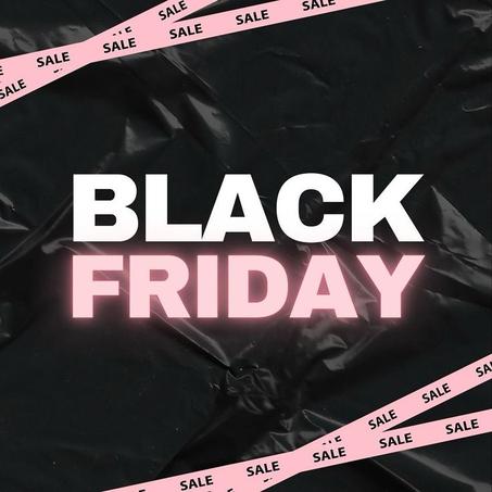 BLACK FRIDAY
