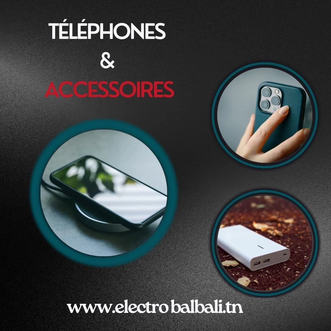 Téléphones & Accessoires