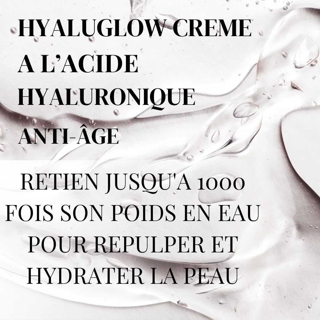 Hyalu glow  Soin Crème à l'Acide Hyaluronique 50 g