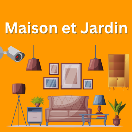 Maison et Jardin