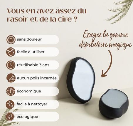 Gomme épilatoire magique