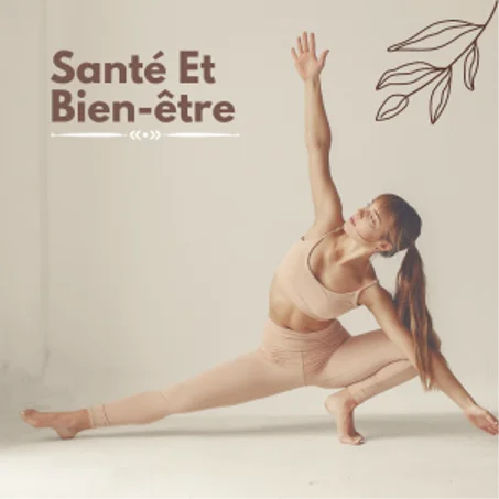 Santé et bien être