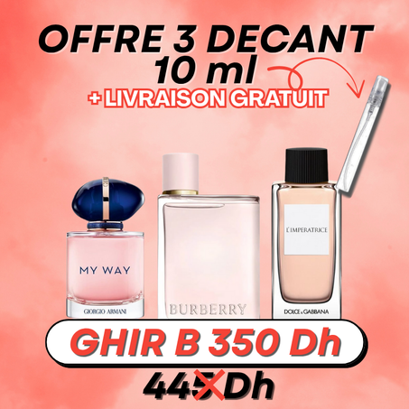 OFFRE 3 DECANT 10ML ( burrbery her + myway+ limperatrice ) + Livraison Gratuit