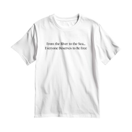 "From the River to the Sea… Everyone Deserves to Be Free" T-Shirt