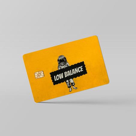 CREDIT CARD SKIN - Low Balance