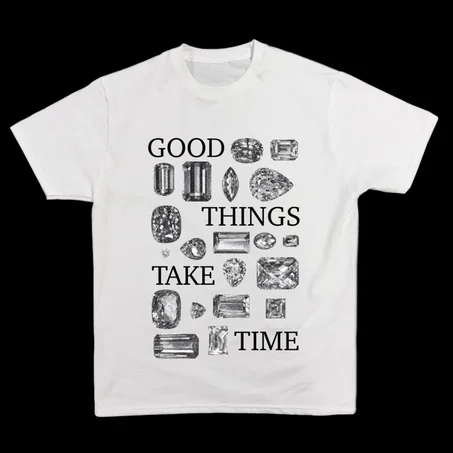 Good Things Take Time
