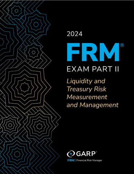 2024 FRM Part II PDF – Liquidity & Treasury Risk Management (GARP Book)