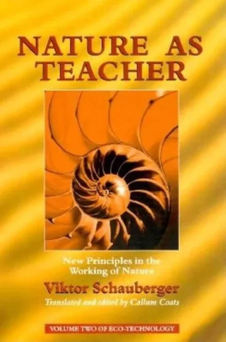 Nature As Teacher: How I Discovered New Principles in the Working of Nature PDF