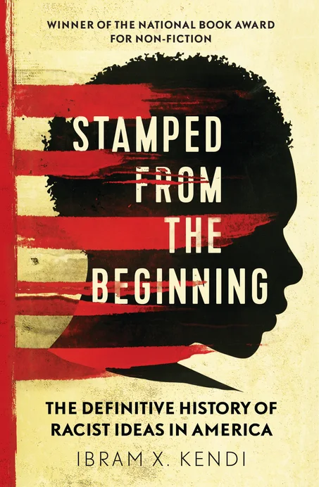 Stamped from the Beginning: The Definitive History of Racist Ideas in America PDF