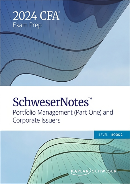 CFA 2024 Level I SchweserNotes Book 2 PDF – Portfolio Management & Corporate Issuers