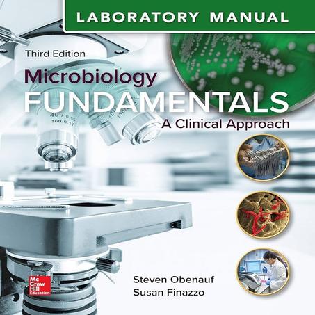 Laboratory Manual for Microbiology Fundamentals: A Clinical Approach 3rd Edition PDF