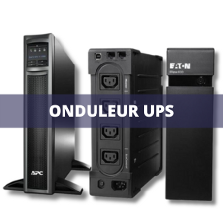 ONDULEUR UPS