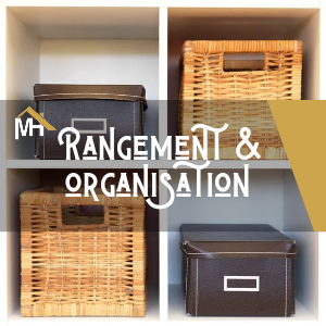 Rangement & Organisation