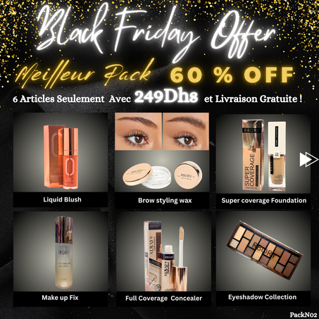 BLACK FRIDAY PACK 2 - 249DH ET LIVRAISON GRATUITE