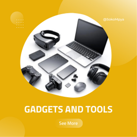Gadgets and Tools