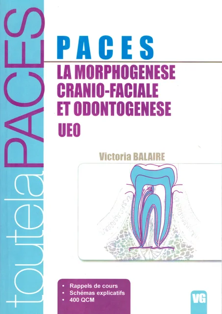 LA MORPHOGENSE CRANIO-FACIALE ET ODONTOGENESE UEO