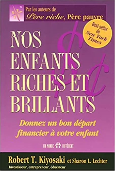 NOS ENFANTS RICHES ET BRILLANTS - DONNEZ UN BON DEPART FINANCIER A VOTRE ENFANT