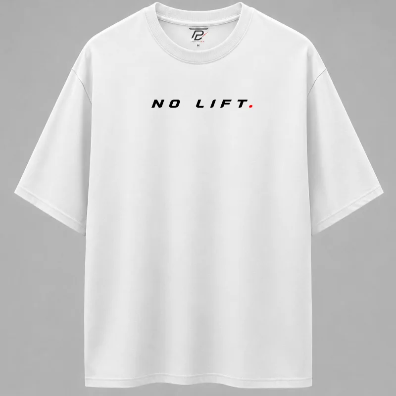 No Lift. Oversized T-Shirt