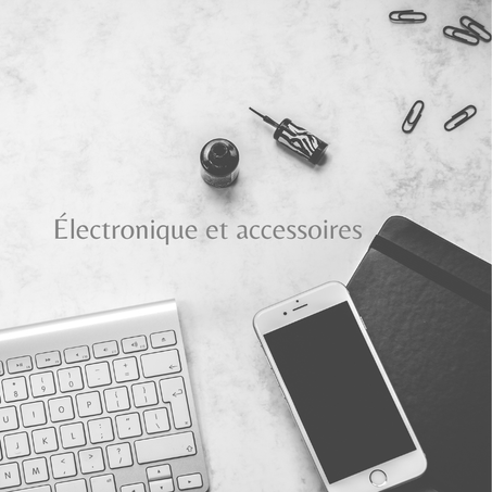 Électronique et accessoires