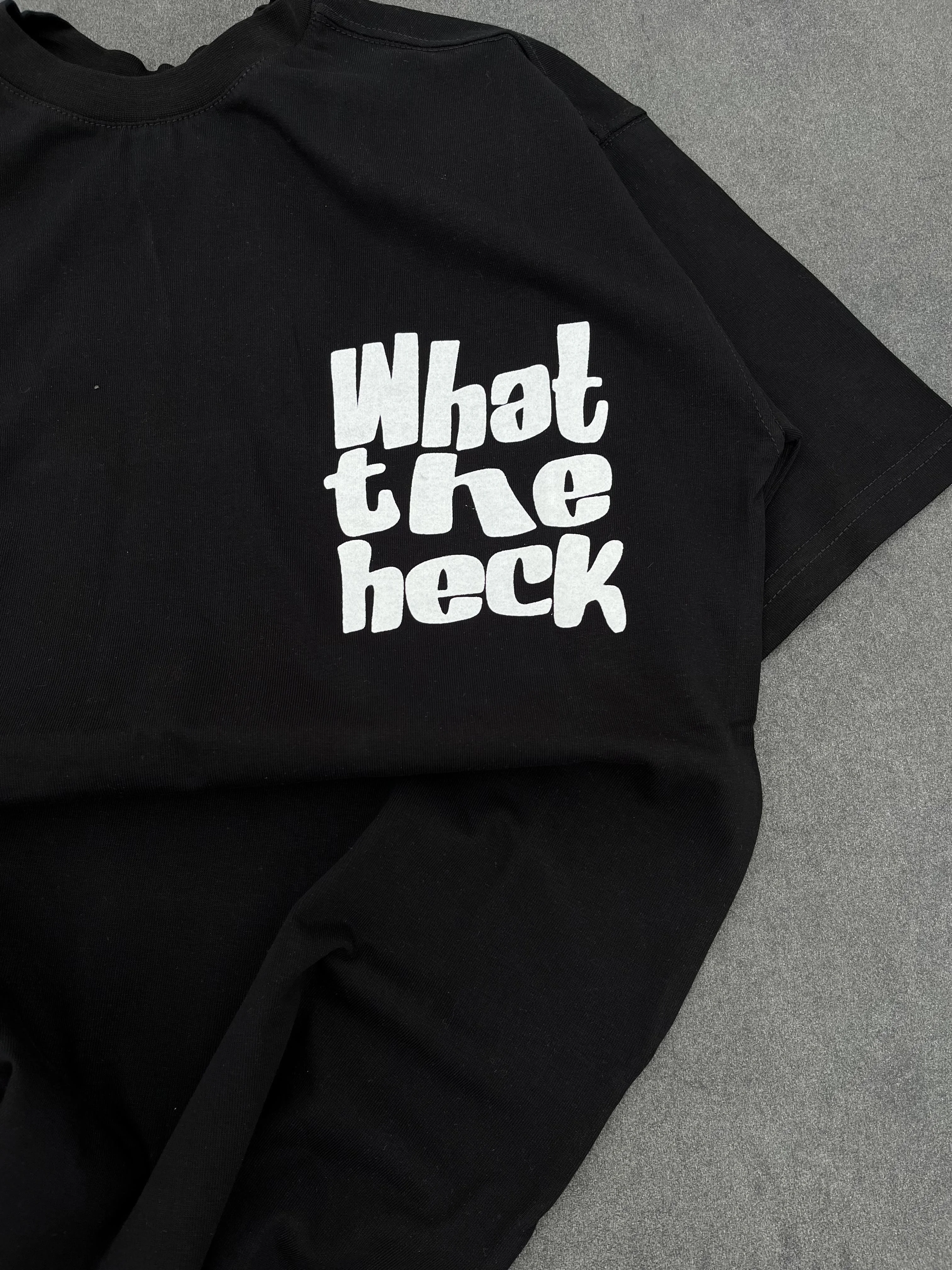 What The Heck Oversized T-Shirt