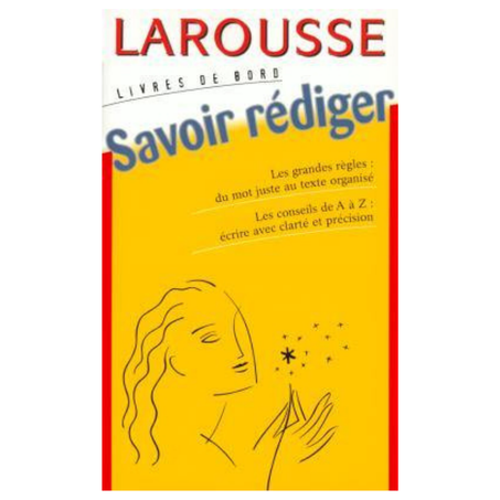 LAROUSSE Savoir rédiger