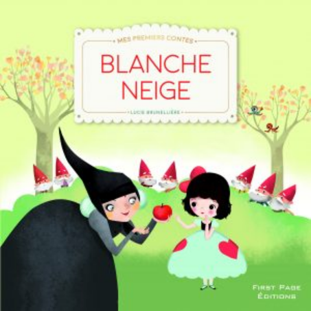 Mes premiers contes : Blanche neige