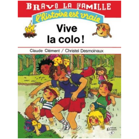 Bravo la famille : Vive la colo !