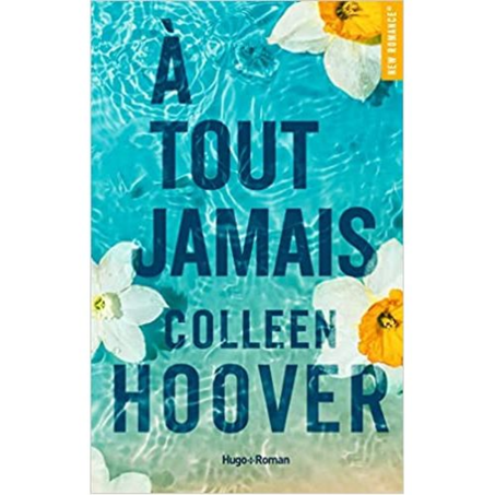 A tout jamais - Broché de : Colleen Hoover