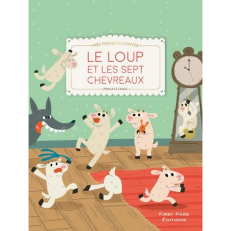 Mes premiers contes : Le Loup et les Sept Chevreaux