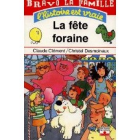 l'histoire est vraie la fête foraine
