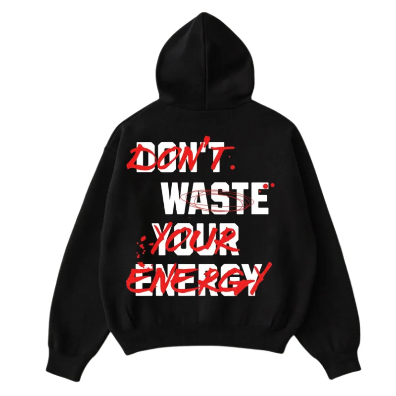 HODDIE don’t waste your energy