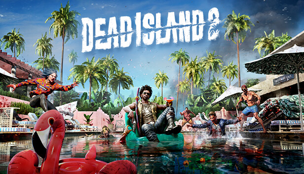 DEAD ISLAND 2 - ديد آيلاند 2