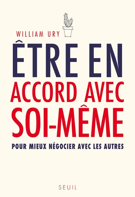 Être en accord avec soi-même. pour mieux négocier avec les autres