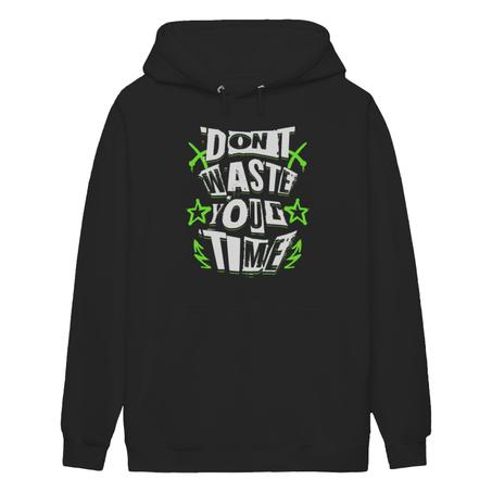 don't waste your time