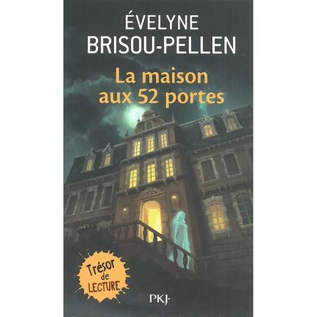 La Maison Aux 52 Portes (Pocket Jeunesse) - Evelyne Brisou-Pellen