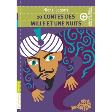 10 contes des Mille et Une Nuits - Michel Laporte