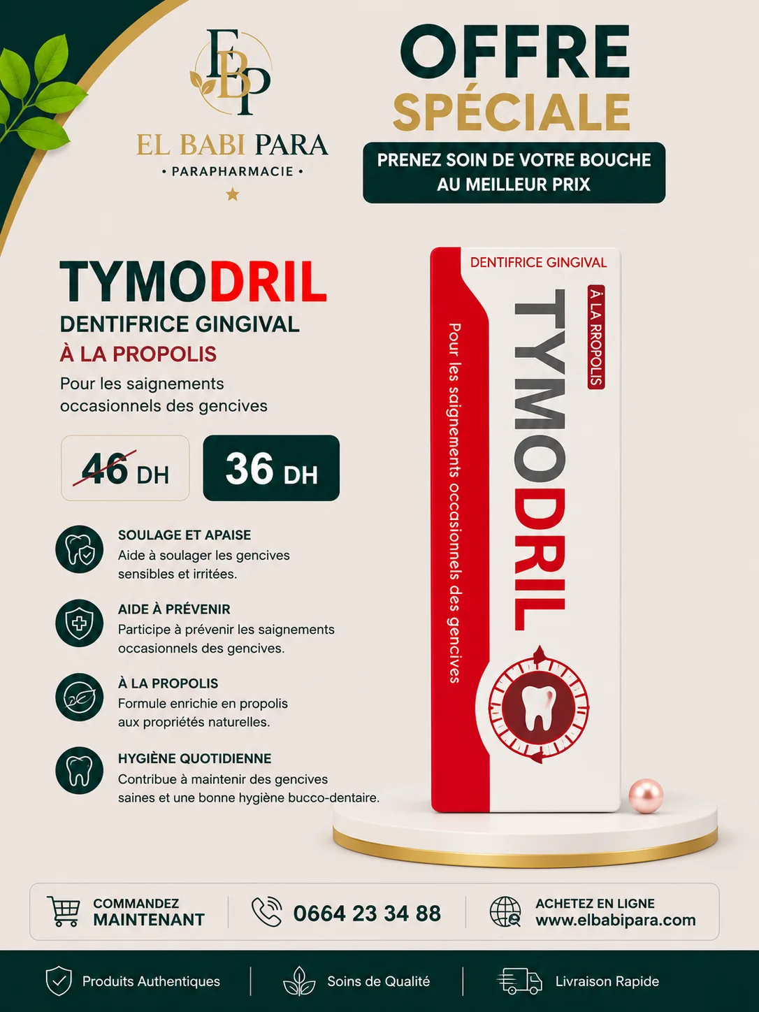 TYMODRIL DENTIFRICE GINGIVAL À LA PROPOLIS Pour les saignements occasionnels des gencives