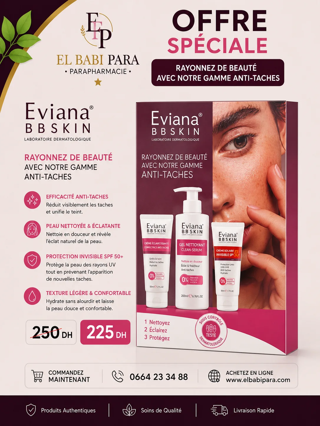 Eviana® BBSKIN LABORATOIRE DERMATOLOGIQUE RAYONNEZ DE BEAUTÉ AVEC NOTRE GAMME ANTI-TACHES
