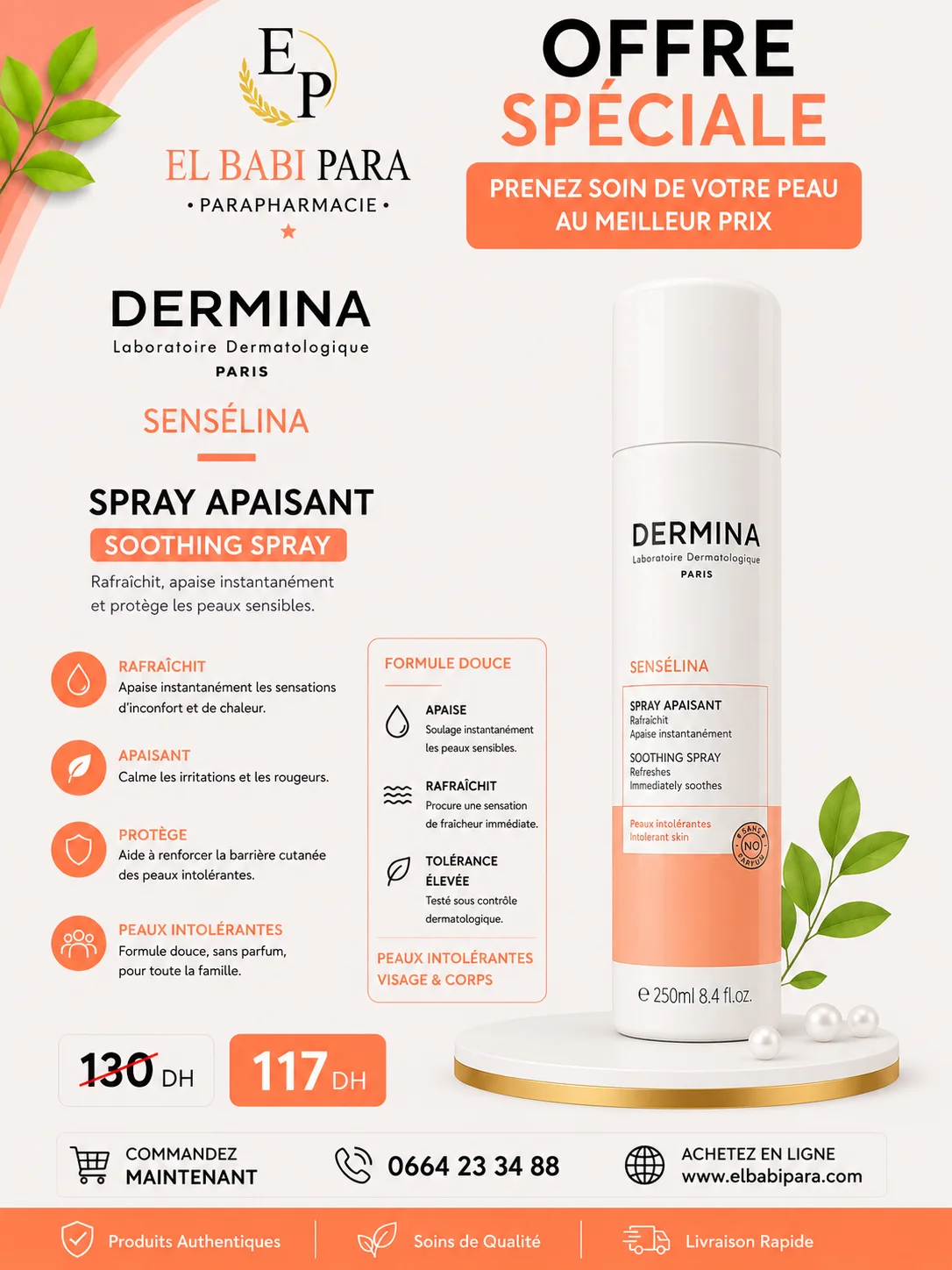 DERMINA Laboratoire Dermatologique PARIS SENSÉLINA 000 SPRAY APAISANT SOOTHING SPRAY Rafraîchit, apaise instantanément et protège les peaux sensibles.