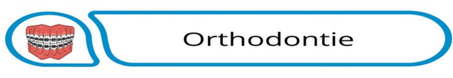 Orthodontie