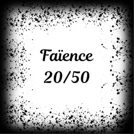Faïence 20/50